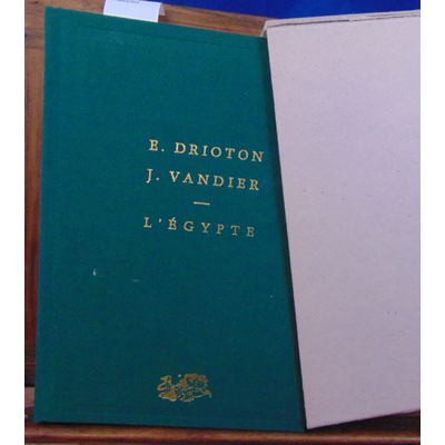 Drioton Etienne : L'égypte : Des origines à la conquête d'Alexandre...