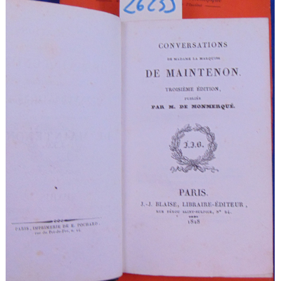 Maintenon  : Conversation De Madame La Marquise De Maintenon 3 ème édition publiée par M. de Monmerqué...
