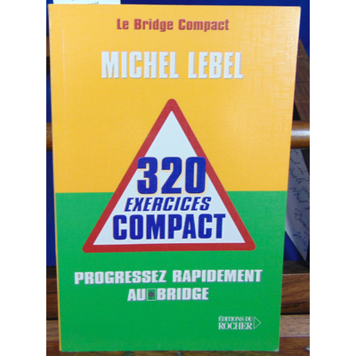 Lebel Michel : 320 exercices compact...