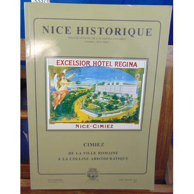 : Nice Historique  :  Cimiez de la ville romaine à la colline aristocratique...