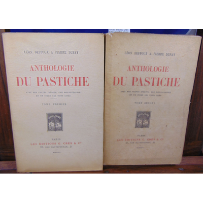 Deffoux Léon et : Anthologie du pastiche. Avec des textes inédits, une bibliographie et un index des noms cité
