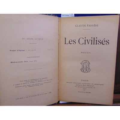 Farrère Claude : Les Civilisés. (1906)...