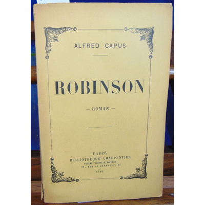 Capus Alfred : Robinson...