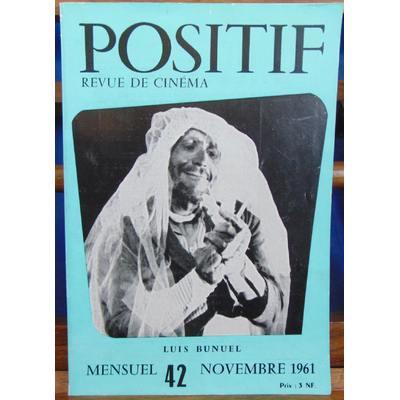 Collectif  : Positif N°42 novembre 1961 : luis Bunuel...