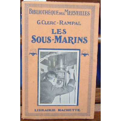 Rampal G. Clerc : Les Sous-Marins...