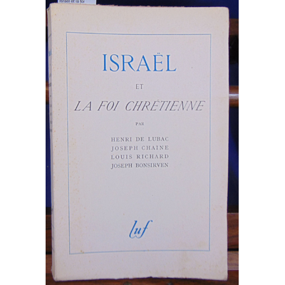 Lubac Henri de : Israel et la foi chrétienne...
