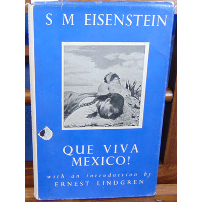 Eisenstein  : Que viva Mexico...