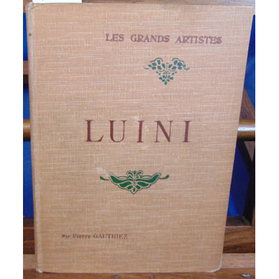 Gauthiez Pierre : Luini Biographie critique...