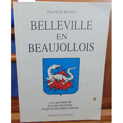 Mandy Francis : Belleville en Beaujollois...