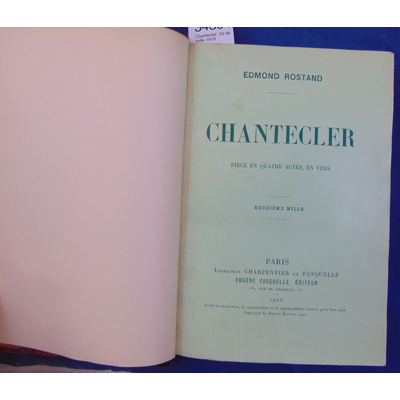 Rostand Edmond : Chantecler. 2e de mille 1910...
