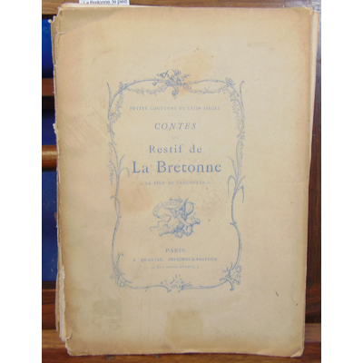 Uzanne O : Contes de Restif De La Bretonne. le pied de fanchette ou le soulier couleur de rose....