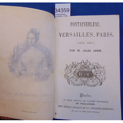 Janin Jules : Fontainebleau, Versailles, Paris (juin 1837 )...