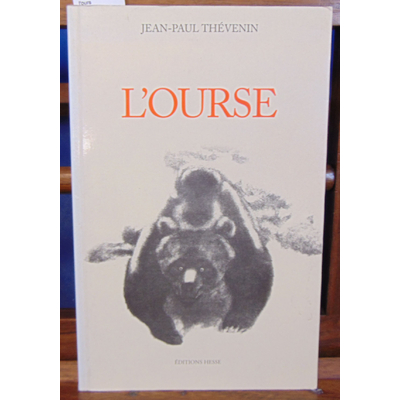 Thevenin Jean-Paul : l'ours...