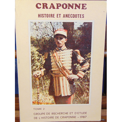 : Craponne histoire et anecdotes. Tome  2...