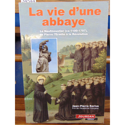 Rorive Jean-pierre : La vie d'une abbaye...