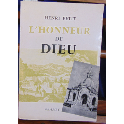 Petit Henri : L'honneur de dieu...