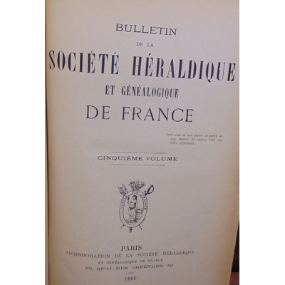 Roque Louis de : Bulletin héraldique de France 1886-1887...