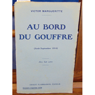 Marguerite Victor : au bord du gouffre ( Aout-Septembre 1914 )...