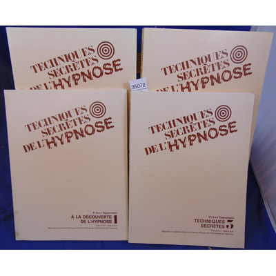 Tepperwein  : Techniques secretes de l'hypnose :Volume 1 : à la découverte de l'hypnose,Volume 2 : votre prati