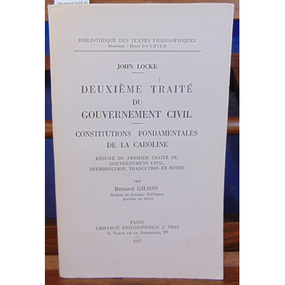 Locke  : Deuxieme traité du gouvernement civil. constitutions fondamentales de la Caroline...