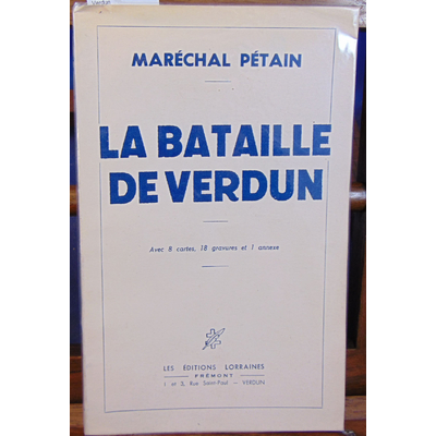 Pétain Maréchal : La bataille de Verdun...