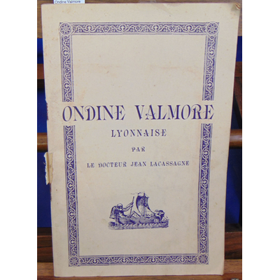 Lacassagne  : Ondine Valmore Lyonnaise...