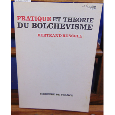 Russell Bertrand : Pratique et Théorie du Bolchévisme...