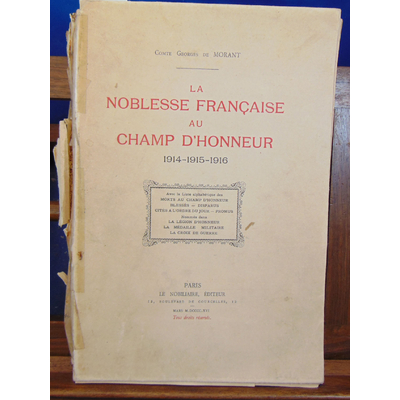 Morant  : La noblesse Française au champ d'honneur 1914 1915 1916...