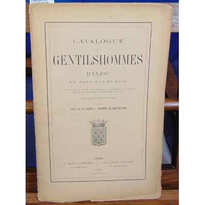 Roque  : Catalogue des gentilshommes D'Anjou et pays Saumurois...