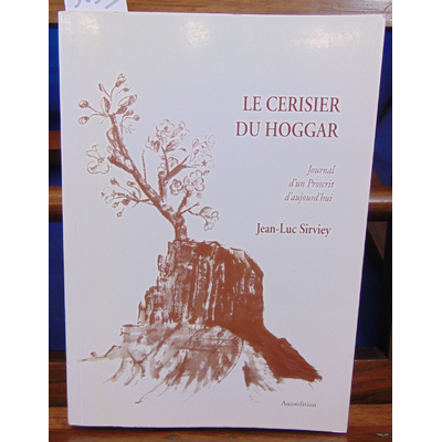 Sirviey Jean-Luc : Le cerisier du regard. Journal d'un proscrit aujourd'hui...
