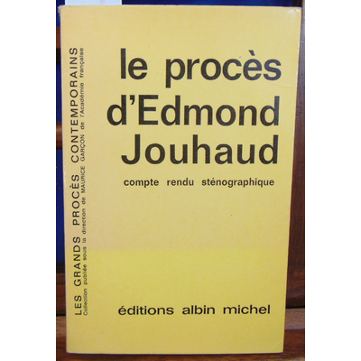Garçon  : Le procès d'Edmond Jouhaud...