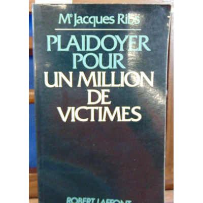 Ribs Me Jacques : Plaidoyer pour un million de victimes...