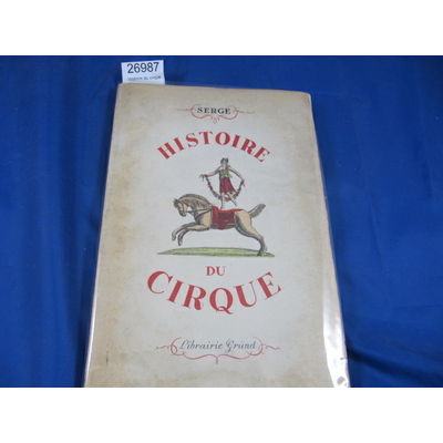 Serge : Histoire du cirque...