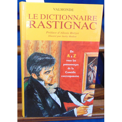 Valmonde  : Le dictionnaire Rastignac...