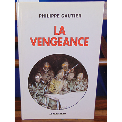 Gautier P : La vengeance...