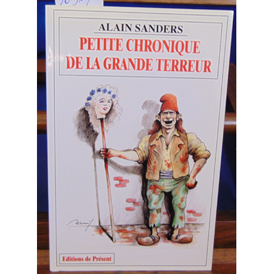 Sanders Alain : Petite chronique de la Grande Terreur...