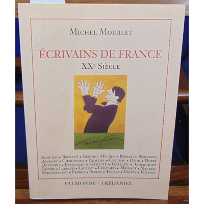 Mourlet Michel : Ecrivains de France XXe siècle...