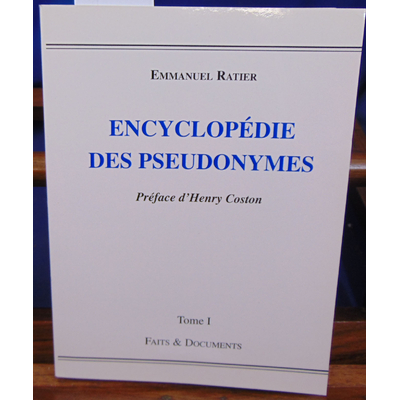 Ratier Emmanuel : Encyclopédie des pseudonymes...