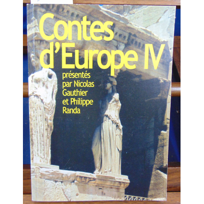 Gauthier Nicolas , Philippe : Contes d'Europe IV...