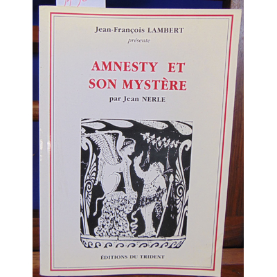 Nerle Jean : Amnesty et son mystere...