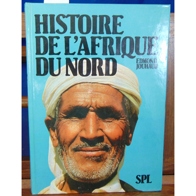 Jouhaud Edmond : Histoire de l'Afrique du nord (avec un envoi de Jouhaud)...