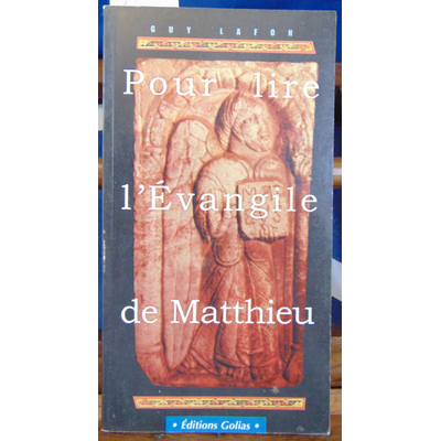 Lafon Guy : Pour lire l'Evangile de Matthieu...