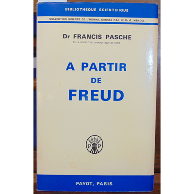 Pasche  : A partir de Freud...