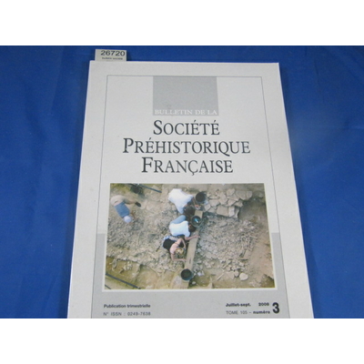 collectif : bulletin société préhistorique Française 2008 N°3...