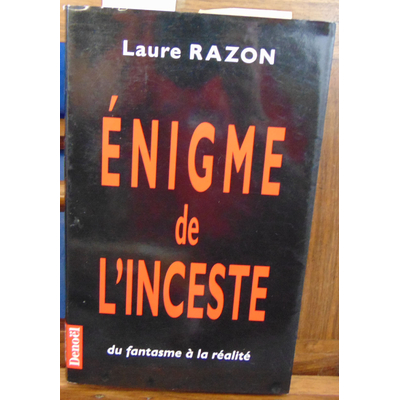 Razon Laure : Enigme de l'inceste...