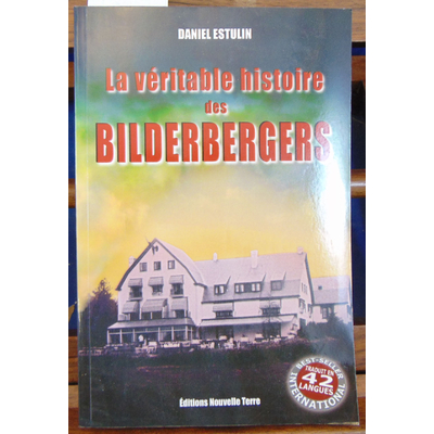 Estulin  : La Véritable Histoire des BILDERBERGERS...