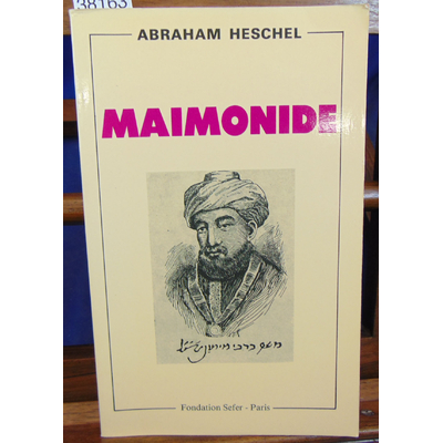 Heschel  : Maimonide...