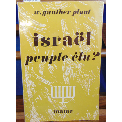 Plaut  : Israel peuple élu...