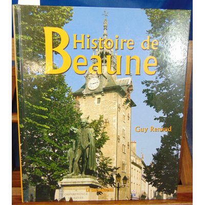 Renaud  : Histoire de Beaune...