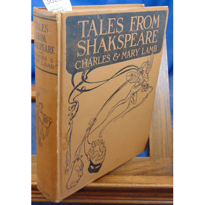 Lamb  : Tales from Shakspeare.Illustrated by G. Soper...